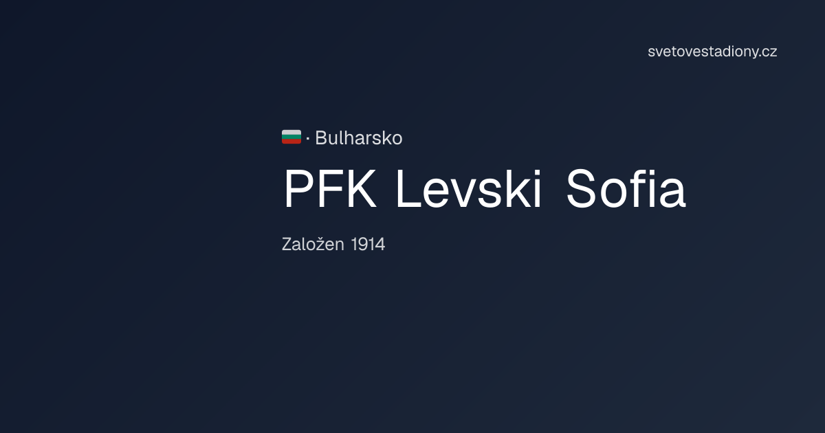 PFC Levski Sofia | WorldStadiumsMap
